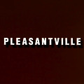 Pleasantville, 1998