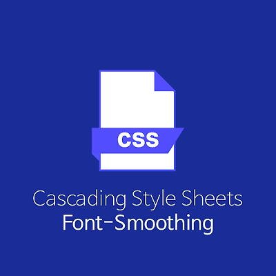 [CSS] Font-Smoothing 안티앨리어싱 속성