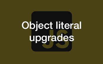 Chapter 10: 객체 리터럴 (Object literal upgrades)