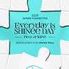샤이니 팬미팅 티켓팅 2023 SHINee FANMEETING Everyday is SHINee DAY Piece of SHINE 기본정보 출연진 예매 방법