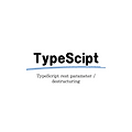 TypeScript - rest parameter / destructuring