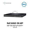 Dell S4048-ON 48P 10GbE SFP+ 6P 40GbE QSFP+ 델 L2 L3 중고스위치