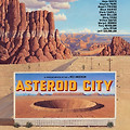 애스터로이드 시티 (Asteroid City, 2023) [그랜드 부다페스트 호텔 웨스 앤더슨 감독 신작][2023-06-28 개봉]