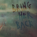 브링 허 백(Bring Her Back, 2025) [A24 제작 미스터리 호러][2025-06-06 개봉]