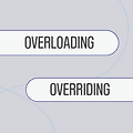 [개발 상식] 오버로딩과 오버라이딩(Overloading & Overriding)