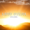 [미국 여행] 멋진 일몰을 볼 수 있는 에어포트 오버룩(airport overlook)