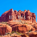 [미국 여행] 4대 볼텍스 중에 창조적인 에너지가 강한 벨락(BELL ROCK)