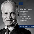 The four most dangerous words in investing are: 'This time it's different.