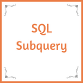 SQL SubQuery (서브쿼리) 종류 및 정리