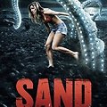 눈이호강하는 B급 괴수영화 모래괴물, 더샌드 (The Sand,2015)