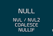 SQL 문법 | NULL에 대해서 | NULL NVL NVL2 COALESCE NULLIF
