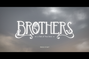 BROTHERS - a Tale of Two Sons