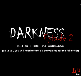다크니스 에피소드 2 (Darkness Episode 2)