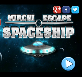 스페이스쉽 (Mirchi Escape - Spaceship)