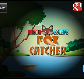 폭스 캐처 (Mirchi Escape Fox Catcher)