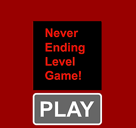 네버 엔딩 레벨 게임 (Never Ending Level Game)