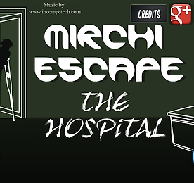 MIRCHI 병원 탈출 (Mirchi Escape The Hospital)