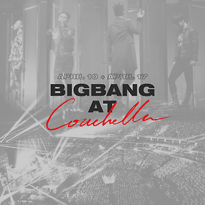 BIGBANG 2020 COACHELLA