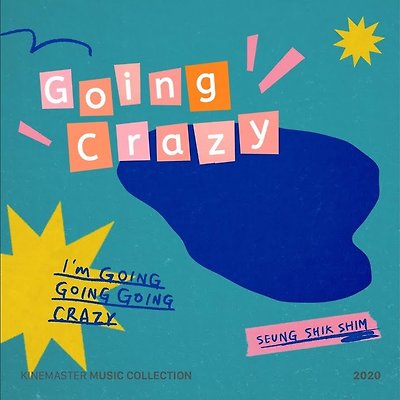 심승식 Seung Shik Shim - Going Crazy(가사/듣기)