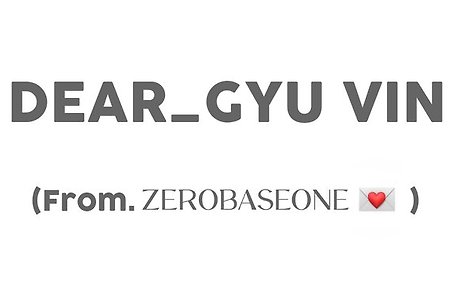 Dear_GYU VIN