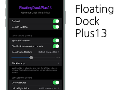 FloatingDockPlus13 Jailbreak Tweak for IOS 13.3 - $1.49