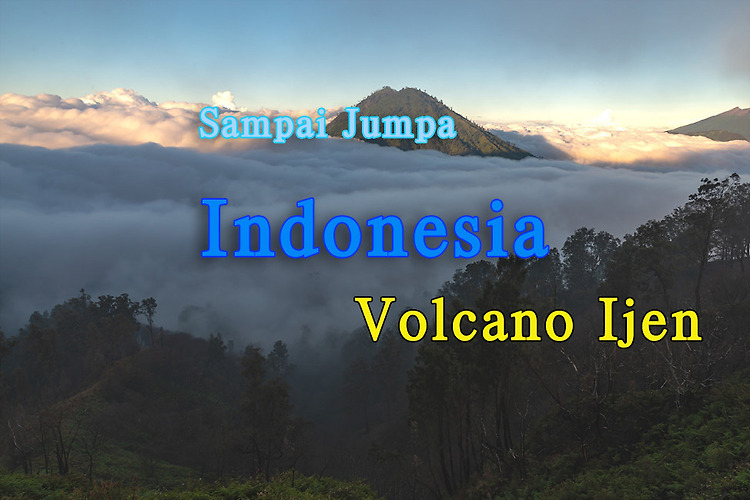 2015 인도네시아 여행기 8, 이젠 화산( Volcano Ijen)