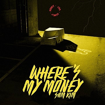Sam Kim(샘김) - WHERE'S MY MONEY [MV]