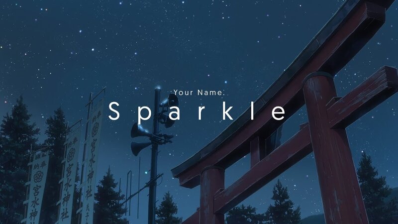 Sparkle - Your Name AMV