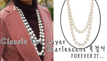 [FOREVER21] Classic Two Layer Pearlescent 목걸이, 포에버21